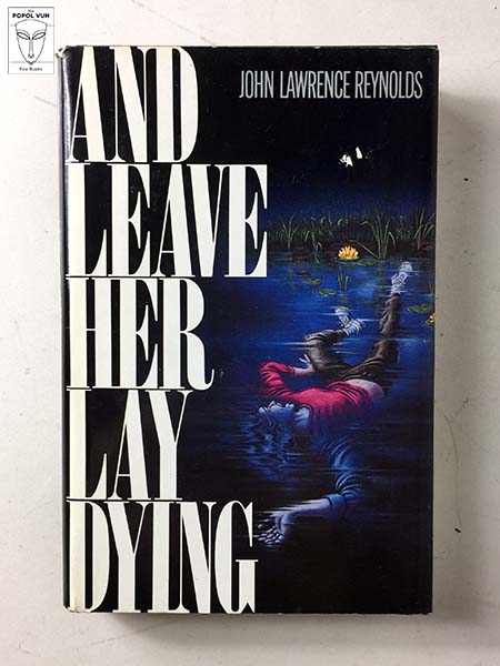John Lawrence Reynolds - And Leave Her Lay Dying